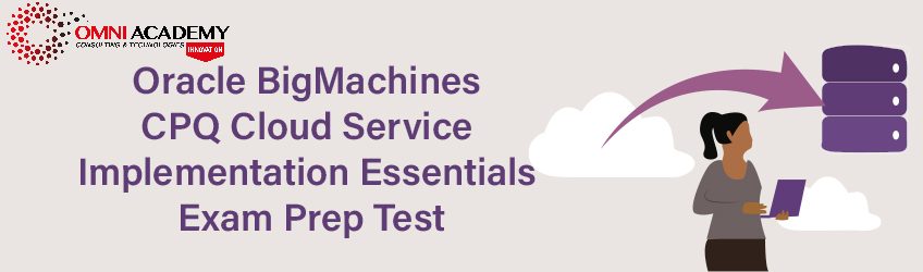 Oracle Big Machines CPQ Cloud Service Implementation Exam Sns-Brigh10