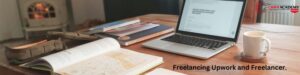 Freelancing Upwork and Freelancer.com