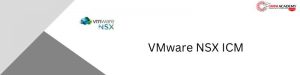 VMware NSX ICM